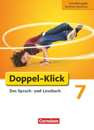 Doppel-Klick - Das Sprach- und Lesebuch - Grundausgabe Nordrhein-Westfalen - 7. Schuljahr: Schulbuch von Cornelsen Verlag GmbH